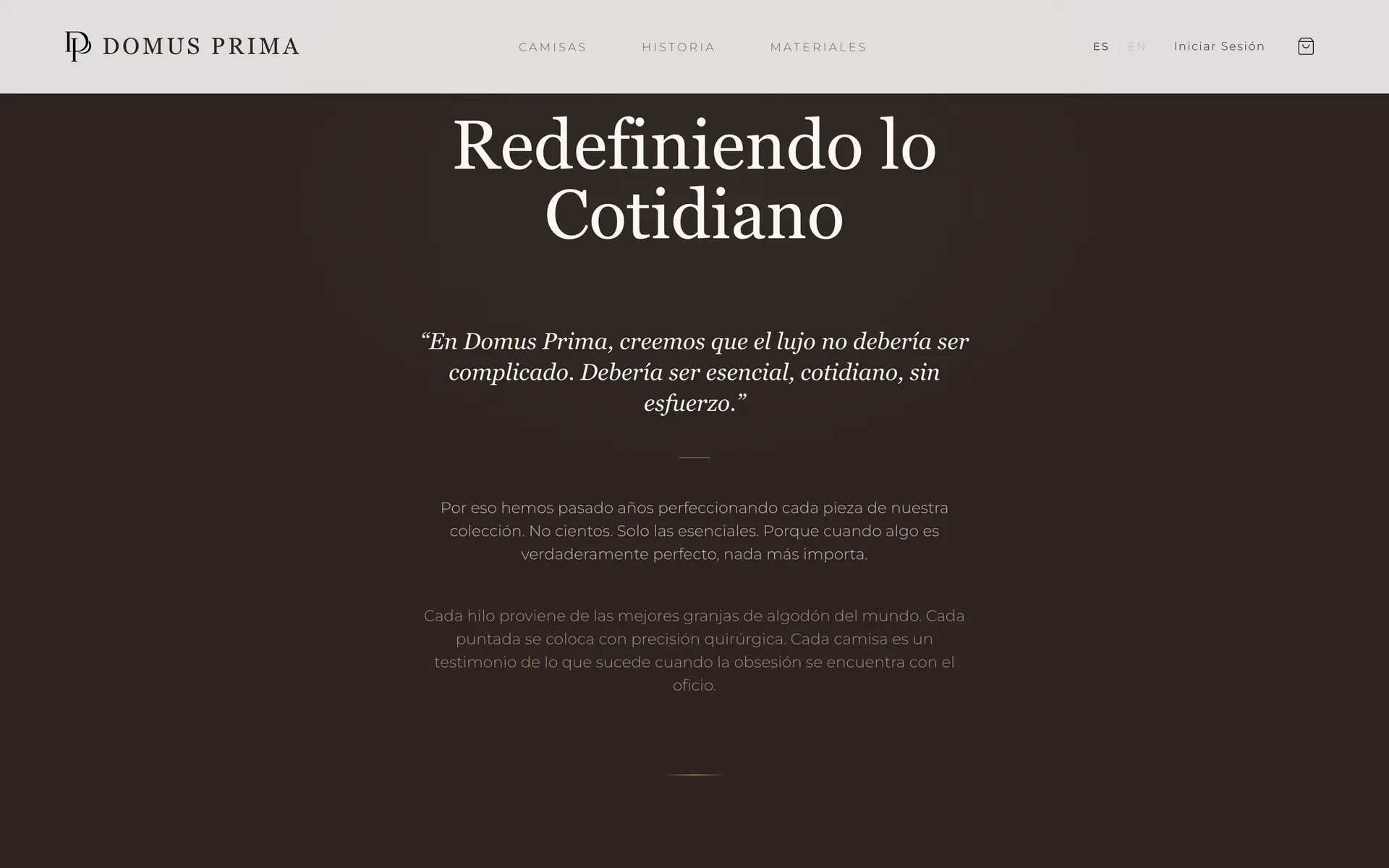 "Redefining the Everyday" — "At Domus Prima, we believe luxury shouldn't be complicated. It should be essential, everyday, effortless." Brand philosophy: obsession with quality over quantity